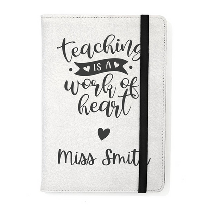 Teaching is a work of heart notebook - Personalised