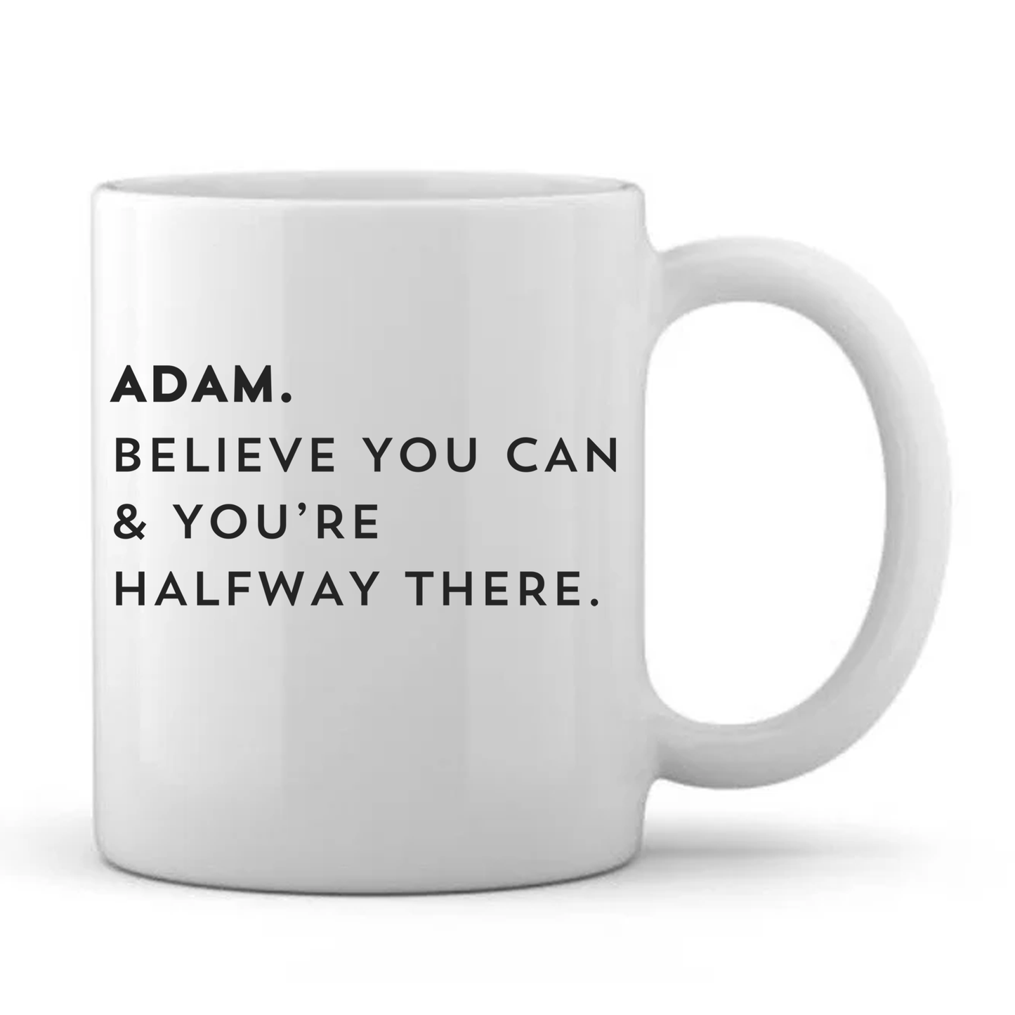 Believe you can - Mug - Personalised