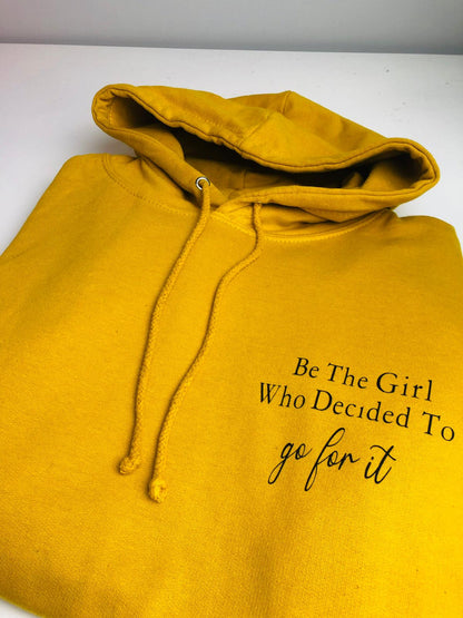 Be The Girl Hoodie